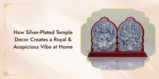How Silver-Plated Temple Decor Creates a Royal & Auspicious Vibe at Home