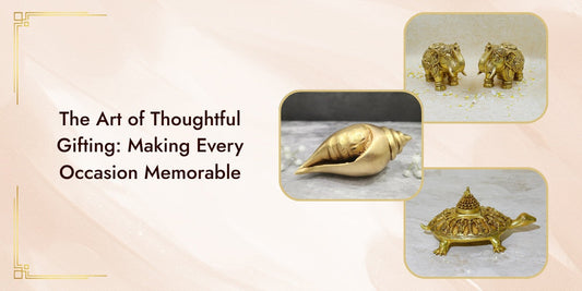 The Art of Thoughtful Gifting: Making Every Occasion Memorable