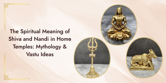 The Spiritual Meaning of Shiva and Nandi in Home Temples: Mythology & Vastu Ideas