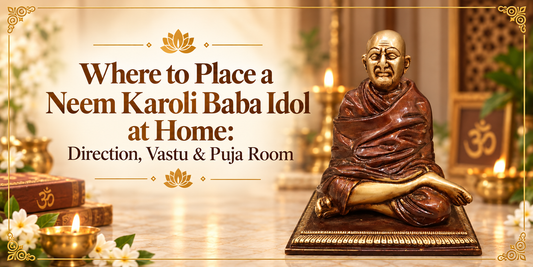 Where to Place a Neem Karoli Baba Idol at Home: Direction, Vastu & Puja Room